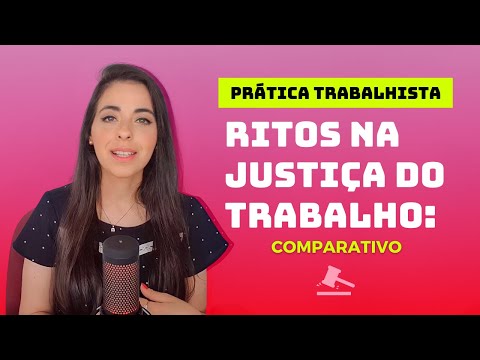 Ritos na Justiça do Trabalho | Sumário, Sumaríssimo e Ordinário