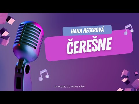 Hana Hegerová – Čerešne (karaoke)
