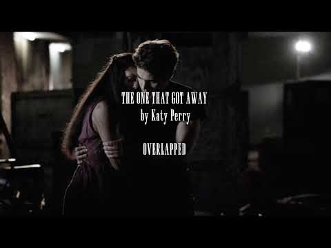 The one that got away / Katy Perry (Overlapped) 