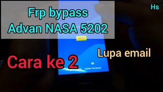 Download lagu cara ke 2 frp Bypass Advan Nasa 5202 dengan mudah lupa email lupa password mp3