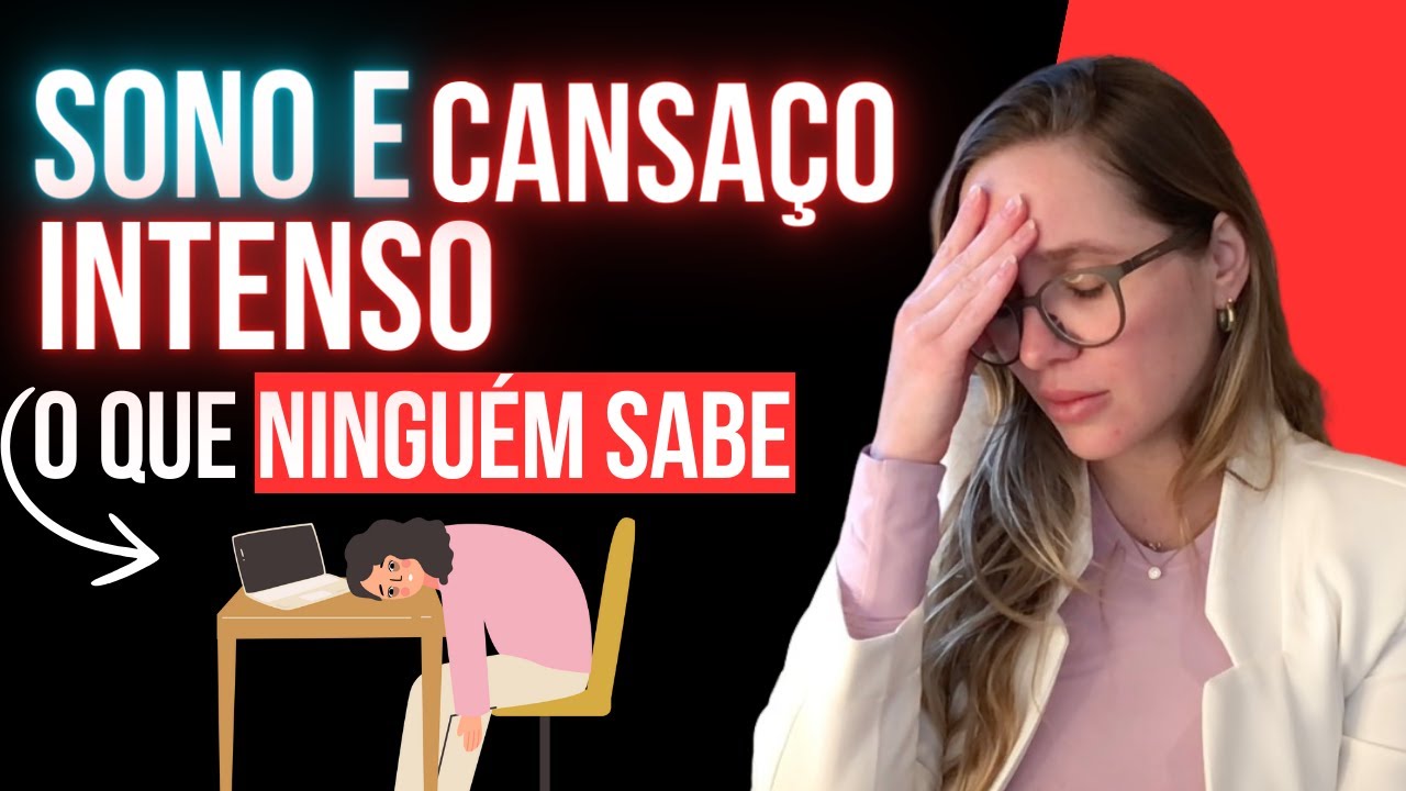 SONO e CANSAÇO intenso - Descubra as causas e O QUE FAZER