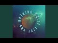 Nothing Quite Like You (feat. Tau)