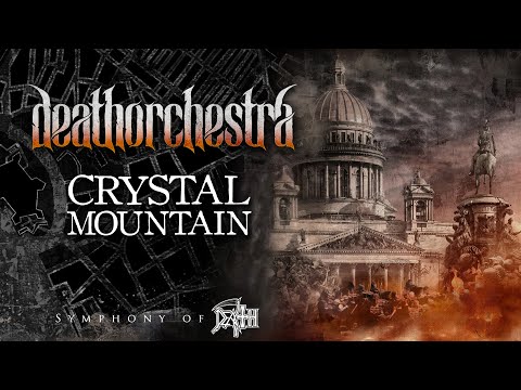 DeathOrchestra -  Crystal Mountain