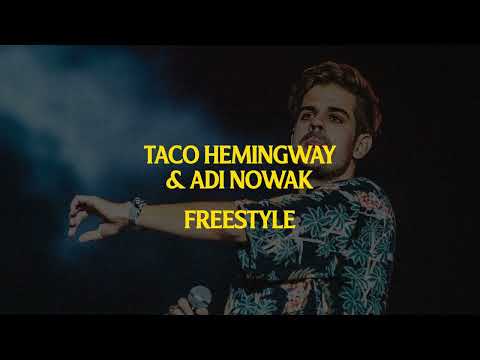 TACO HEMINGWAY & ADI NOWAK - FREESTYLE