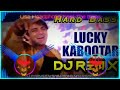 Lucky Kabootar Dj Remix Song