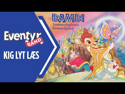 Bambi - Sommerfuglenes hemmelighed | Dansk Lydbog | Eventyrbånd Nr. 56