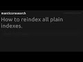 How To Reindex All Plain Indexes