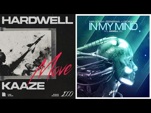 Hardwell & KAAZE vs Ivan Gough, Axwell, Georgi Kay - Move vs In My Mind (Hardwell Extended Mashup)