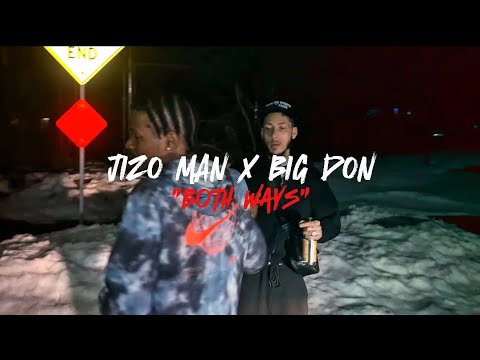 Jizo Man x Big Don - Both Ways (Official Music Video)