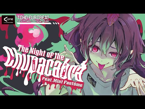 The Night of the Chupacabra feat. Mint Fantôme / A-One