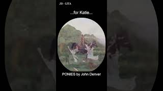 Ponies by John Denver #shorts #pony #ponies  #horse #johndenver