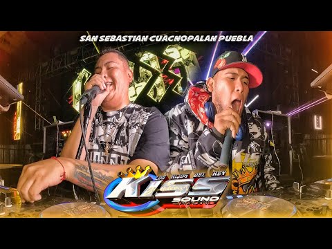 LOS HIJOS DEL REY DEL WEPA KISS SOUND EN SAN SEBASTIAN CUACNOPALAN 2025