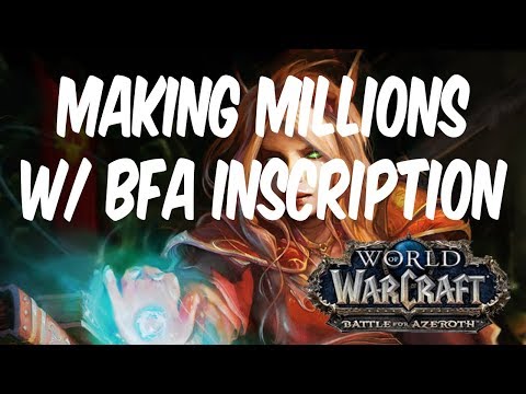 2.7 MILLION Gold in 2 Days! INSCRIPTION Guide for Battle for Azeroth