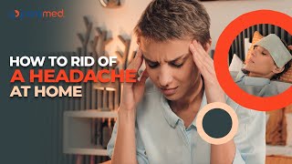 Fast headache relief at home. How to get rid of a headache. First aid