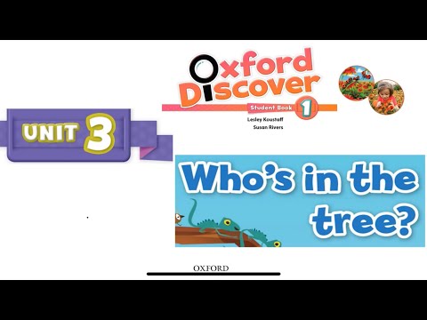 Oxford Discover Book 1 - Unit 3: Who's in the tree (Listening)