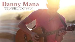 Danny Mana - Tinsel Town