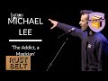 Michael Lee - The Addict, a Magician