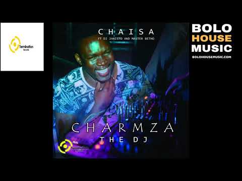 chamza the dj  chaisa ft dj janisto, master betho