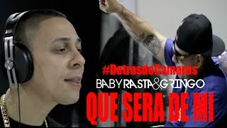 Baby Rasta y Gringo - Que Será de Mi (Detrás de Cámaras)