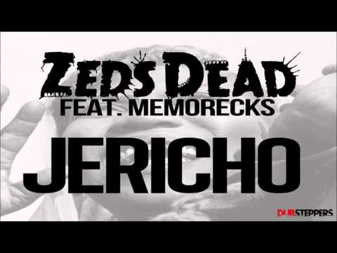 Zeds Dead - Jericho ft. Memorecks