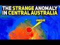The Unique Geological Anomaly in Central Australia