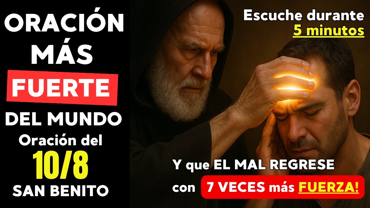 🔴 San Benito: ORACIÓN PODEROSA contra los ENEMIGOS ocultos – ¡que el MAL regrese 7 VECES MÁS FUERTE!