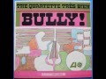 The Quartette Tres Bien - Bully