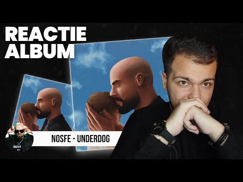 NOSFE - UNDERDOG | REACTIE ALBUM | Cel mai bun de pana acum!