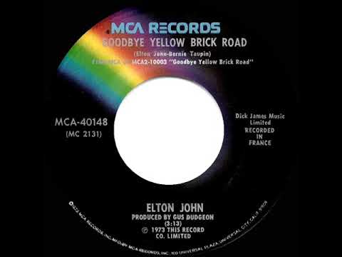 1973 HITS ARCHIVE: Goodbye Yellow Brick Road - Elton John (a #1 record--stereo 45)