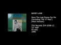 BARRY LANE Save The Last Dance For Me Including Mit 17 Rap Maxi Version 1990