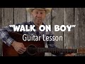 "Walk On Boy" in the Style of Doc Watson - Guitar Lesson with TAB