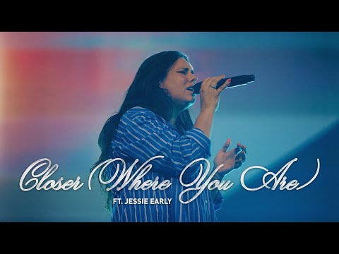 The Belonging Co // Closer (Where You Are) (feat. Jessie Early)