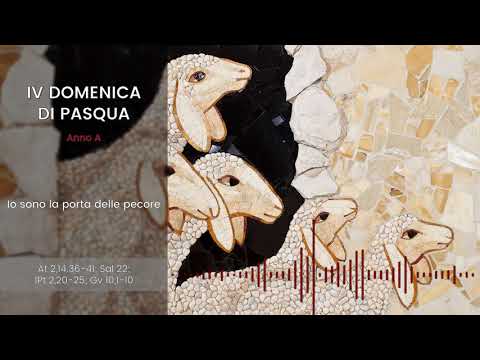 [IL VANGELO FESTIVO] IV DOMENICA DI PASQUA (Anno A) - p. Marko Ivan Rupnik