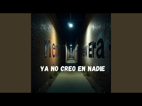Ya No Creo En Nadie