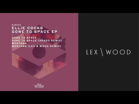 Ellie Cocks - Montana (Lex & Wood Remix) [New Violence Records]
