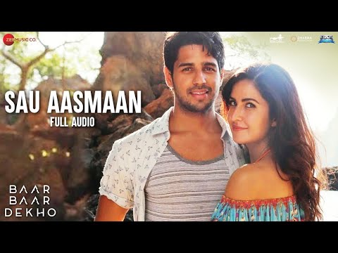 Sau Aasmaan - Full Audio | Baar Baar Dekho | Sidharth Malhotra & Katrina Kaif