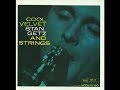 It Never Entered My Mind -  Stan Getz and Strings