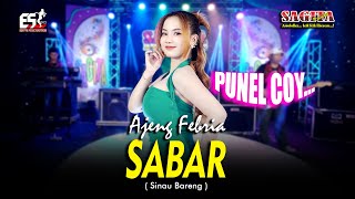 Download lagu Ajeng Febria - Sabar (Sinau Bareng) | Sagita Djandhut Assololley | Dangdut mp3