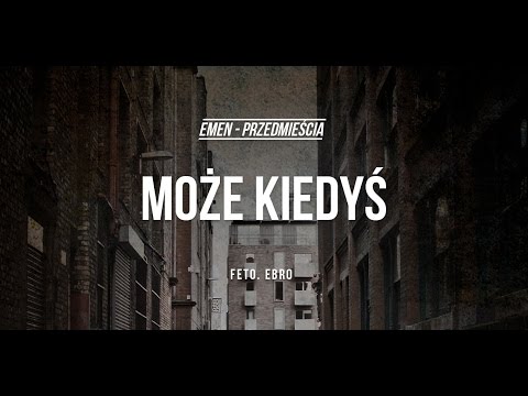 Emen feat. Ebro - Może Kiedyś (prod. Totepady) [Audio]