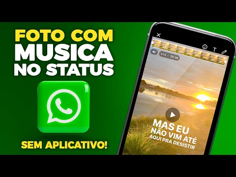 Como Postar FOTO Com MUSICA no STATUS do WHATSAPP Sem Aplicativo