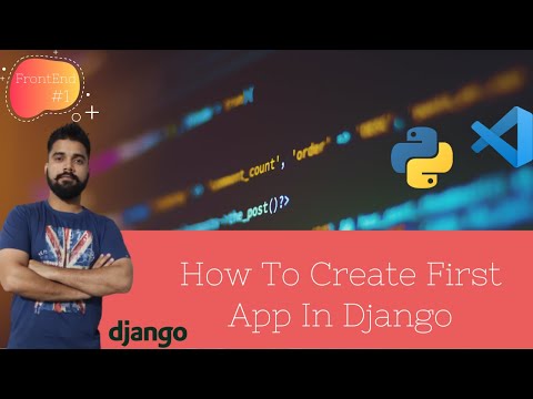 How To Create First App In Django | Frontend #1