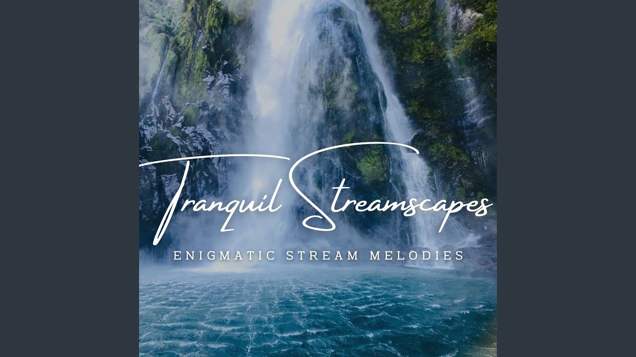 Streamside Serenity Moments