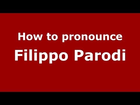 How to pronounce Filippo Parodi (Italian/Italy) - PronounceNames.com