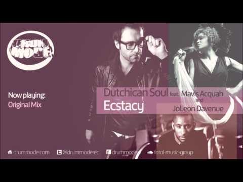 Dutchican Soul ft Mavis Acquah & JoLeon Davenue - Ecstasy (Original Mix) [Drum Mode]