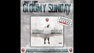 GLOOMY SUNDAY - SHAGGY 2 DOPE - GLOOMY SUNDAY EP