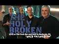 THE HOLY BROKEN - "Hold On/Hold On" (Alabama Shakes/Los Lobos) Live at the Park Bar and Grill