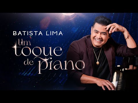 BATISTA LIMA - Um Toque de Piano / Completo