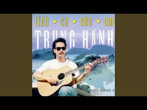 Ân tình xưa (Yêu nhau trọn kiếp - Sukiyaki - 上を向いて歩こう?- Ue o Muite Arukou) - Trung Hành