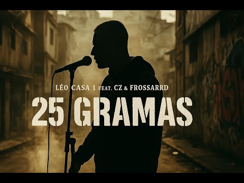 Leo Casa 1 - "25 gramas" part. C.Z & FROSSARD
