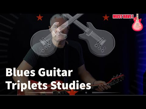 Blues Guitar - Triplet Studies ( Must Have ! )